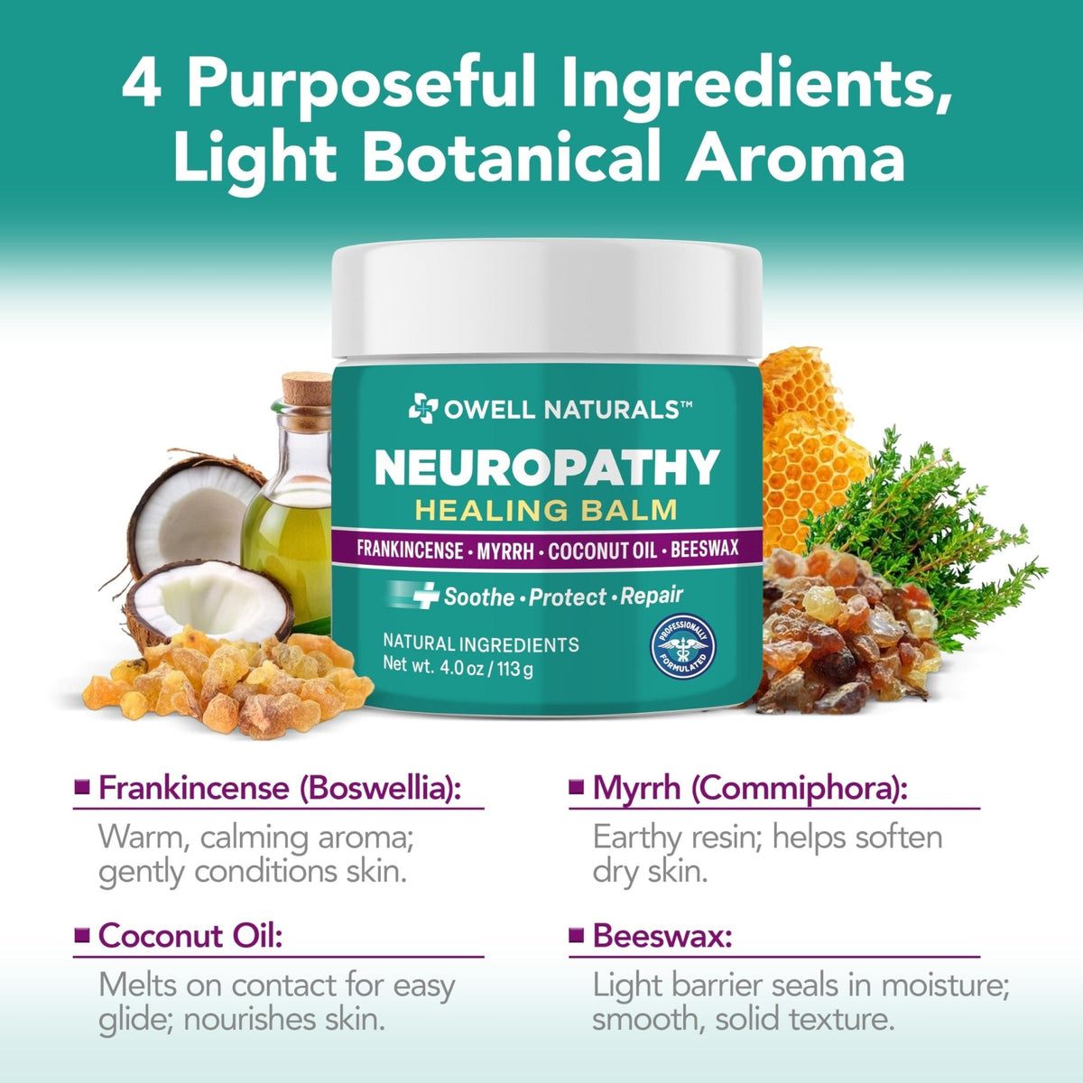 OWELL NATURALS Neuropathy Healing Balm, Fast Acting, with Frankincense, Myrrh, Coconut Oil & Beeswax, Natural Ingredients – Soothe, Protect & Repair, 4 oz (Pack of 1) - Maple Wellness Supplements
